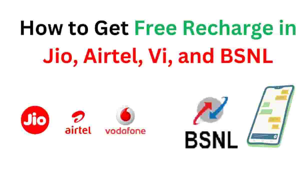 How to Get Free Recharge in Jio, Airtel, Vi, and BSNL