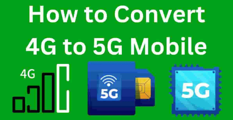 How to Convert 4G to 5G Mobile Activate