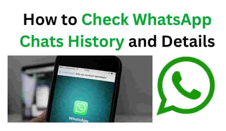 How to Check WhatsApp Chats History and Details